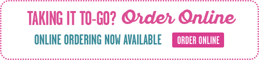 Taking it to go? Order Online